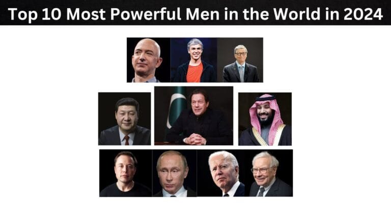 Top 10 Most Powerful Men in the World in 2024